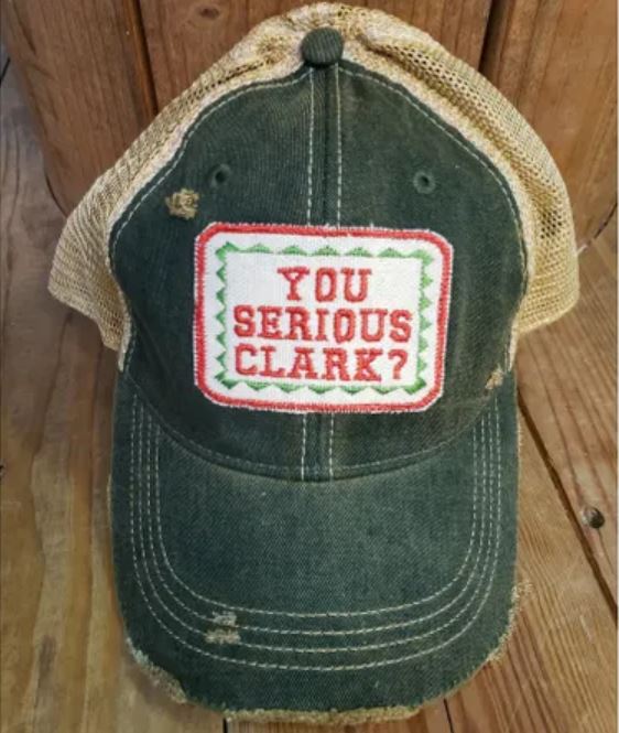 You Serious Clark? Trucker Hat